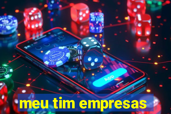 meu tim empresas